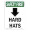 Signmission OSHA Sign Hard Hats W/ Down Arrow W/ Symbol 18in X 12in Aluminum, 12" W, 18" H, Portrait OS-SF-A-1218-V-11156 - alternate 1